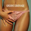 Groove Coverage - God Is A Girl