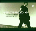 Kai Tracid - Tiefenrausch (The Deep Blue) Part 2