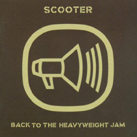 Scooter - Back To The Heavyweight Jam