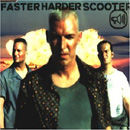 Scooter - Faster Harder Scooter